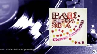 Gene Ammons - Bad! Bossa Nova (Remastered) (Full Album)