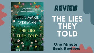 The Lies They Told by Ellen Marie Wiseman, One Minute Book Review