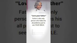Love Your Father "  Apj abdul kalam motivational quotes #motivational #shorts #success