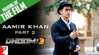 Making Of The Film | DHOOM:3 | Part 2 | Aamir Khan | Abhishek Bachchan