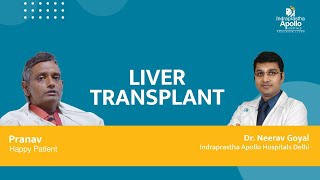 Liver Transplant Successful Treatment | Patient Pranav | Dr Neerav Goyal | Apollo Delhi Hospital