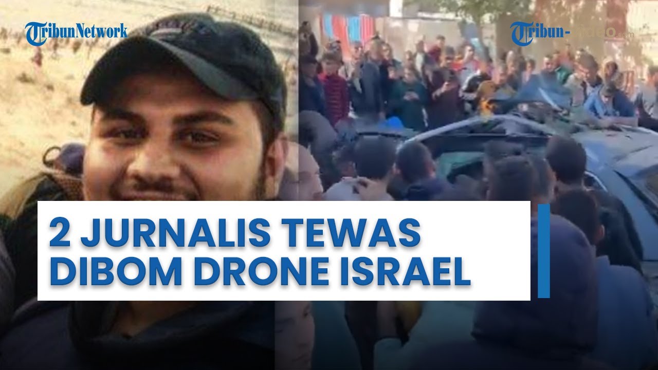 2 Jurnalis Tewas Dibom Drone Tentara Israel Di Gaza, 2 Jam Sebelumnya ...