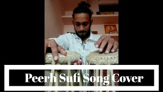 Peerh (Sufi Song Cover) - Master Saleem