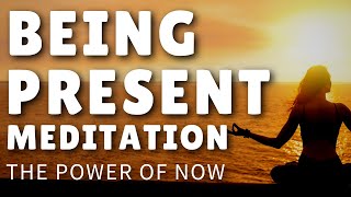 5 Minute Mindfulness Meditation for Being Present (The Power of Now)