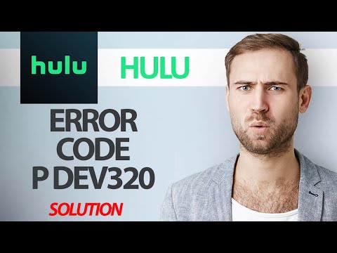 How To Fix Hulu App Error Code P Dev320 | Step By Step