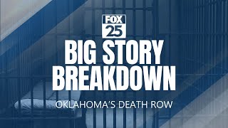 Big Story Breakdown: Oklahoma's Death Row