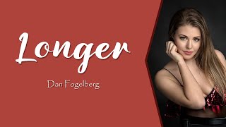 Longer - By: Dan Fogelberg(lyric)