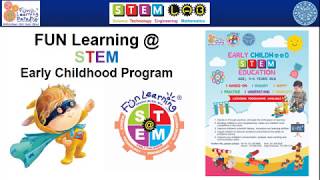 Fun Learning @ STEM Early Childhood Program
