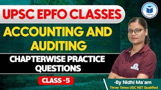 UPSC EPFO Classes | Accounting & Auditing | Class - 5 | UPSC EPFO Exam Preparation 2024 | Civilstap