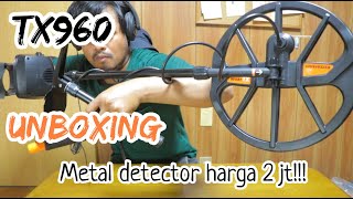 Unboxing metal detector TX960 harga 2 jutaan !!! Sensitivitas tinggi , MHI