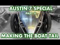 Austin 7 special - part 11 - making a pre war boat tail