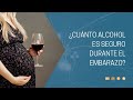 ¿Cuánto alcohol es seguro durante el embarazo?