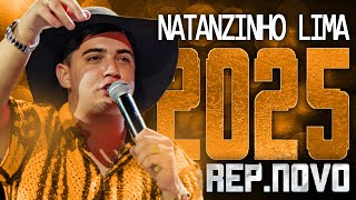 NATANZINHO LIMA 2025 ( REPERTÓRIO NOVO 2025 ) CD NOVO - MÚSICAS NOVAS