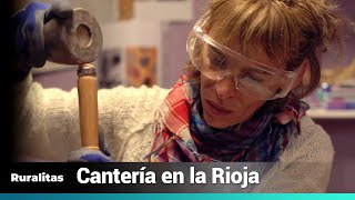 #RURALITAS | Cantería en la Rioja | La2