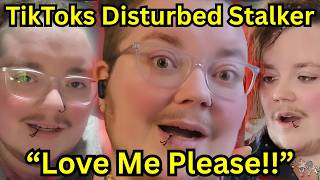 Tyler Catastrophe TikToks New Deranged Stalker | Documentary