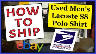 How To Ship a Used Men's Lacoste SS Polo Shirt | Fast, Safe \u0026 Easy | USPS First Class Mail Shipping