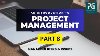 An Introduction to Project Management - Risks & Issues