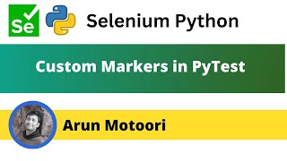 Custom Markers (PyTest - Part 12)