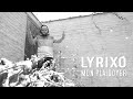 Lyrixo (Refrain : Dez'R) -  Mon Plaidoyer (Prod. Dez'R)