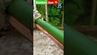 Bamboo Gun 🔫 Makeing । how go to make bamboo gun ।#youtubeshorts #shortvideo #ytshorts