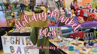 🎄HOLIDAY MARKET VLOG🎄Best Market of 2024! // Millbrook Holiday Market