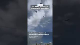 Pelayat Tak Gentar Jet Tempur IDF Provokasi Pemakaman Nasrallah di Beirut: Matilah Israel!