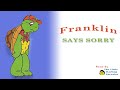 FRANKLIN Says Sorry - READ ALOUD