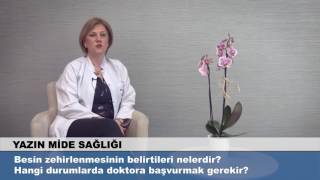 Besin zehirlenmesinin belirtileri nelerdir? Hangi durumlarda doktora başvurmak gerekir?