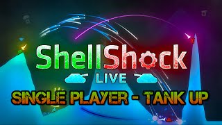 Single Player ShellShock Live - Tank Up Missions - [SHELLSHOCK LIVE CAMPAIGN]