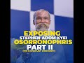 Exposing Stephen Adom Kyei Part ii. Afrosnolofalis/Paphro Osorronophris invocations in the church.