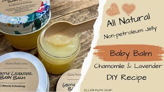 All Natural NON-Petroleum Soothing Baby Balm w/ Lavender Essential oil #gentle | Ellen Ruth Soap