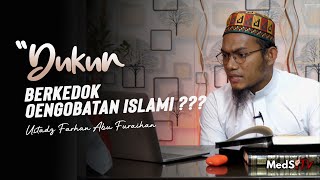 Dukun Berkedok Pengobatan Islami? |  Ustadz Farhan Abu Furaihan