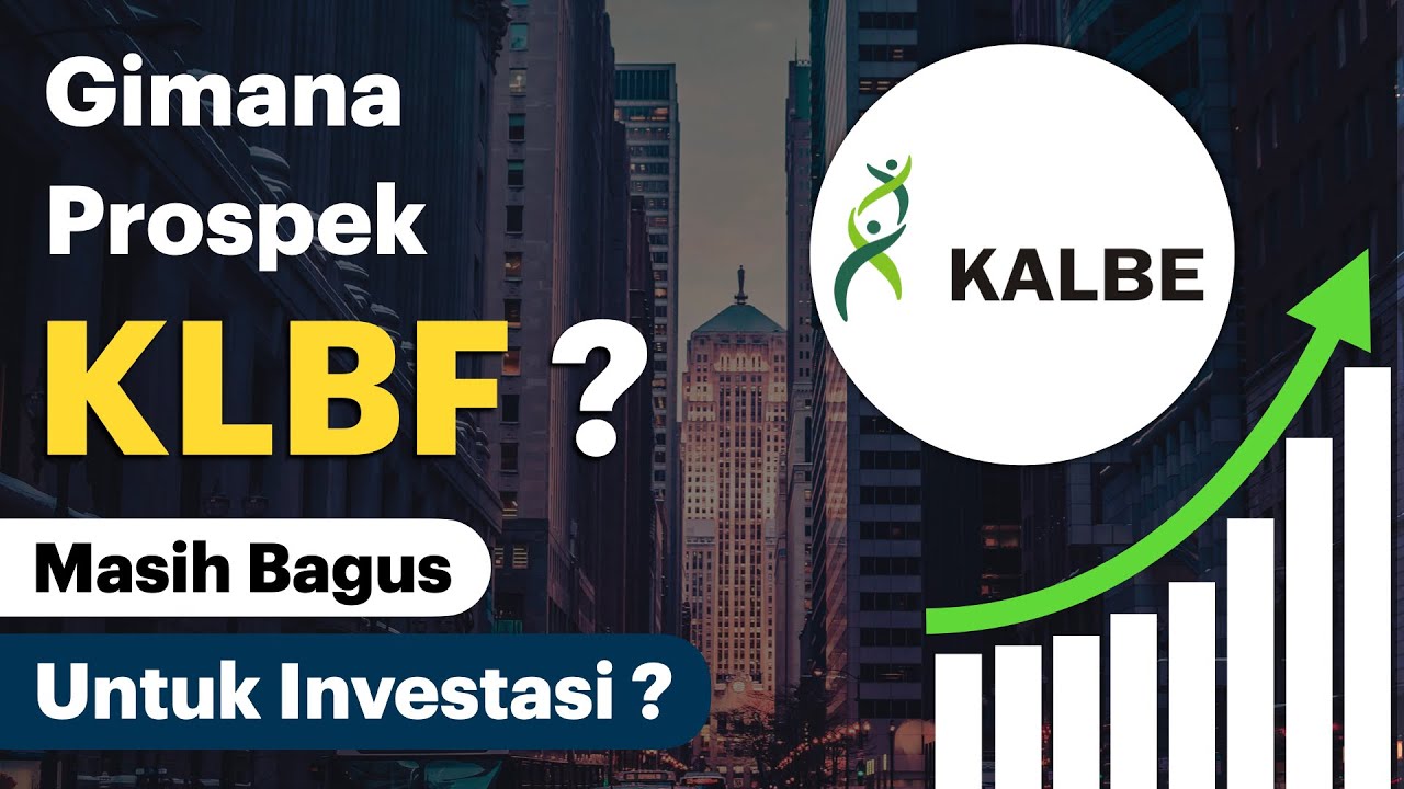 Analisa Saham KLBF | Gimana Prospeknya Dan Berapa Harga Wajar Saham ...