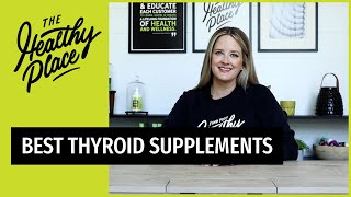 How to Heal Your Thyroid Naturally: Best Supplements for Thyroid Health