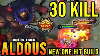 30 Kills!! New Aldous One Hit Build and Emblem!! - Build Top 1 Global Aldous ~ M