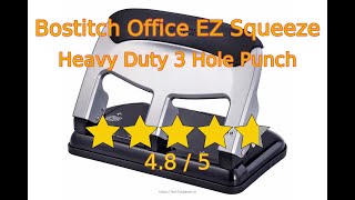 Let's review Bostitch Office EZ Squeeze Heavy Duty 3 Hole Punch