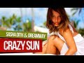 Sasha Dith & Dreamway - CRAZY SUN (Candy Mix - Official Video HD)