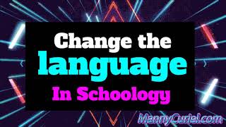 Change the language in Schoology [Step-by-step]