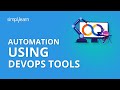 Automation Using DevOps Tools | DevOps Tutorial For Beginners | DevOps Tools Tutorial | Simplilearn