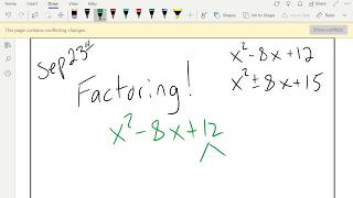 How to factor x^2-8x+12, x^2+8x+15, and x^2-8x+15