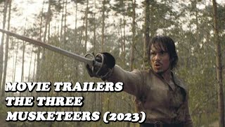MOVIE TRAILERS THE THREE MUSKETEERS 2023
