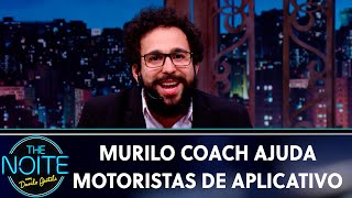 Murilo Coach ajuda motoristas de aplicativo - Ep. 4 | The Noite (12/09/19)