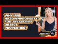 Why Use hasOwnProperty() For JavaScript Object Properties? - JavaScript Toolkit