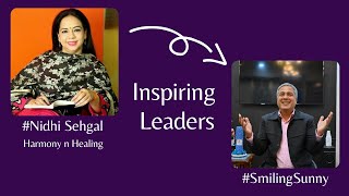 Inspiring Leaders - 4, Nidhi Sehgal, Episode - 24