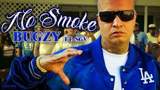 Bugzy - No Smoke Feat. SGV (Official Music Video)