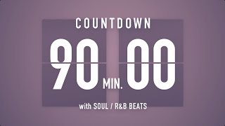 90 Minutes Countdown Timer Flip Clock 🎵 / +SOUL R&B Beats 🎧 + Bells 🔔