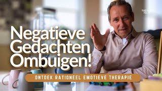 Hoe Buig je Negatieve Gedachten Om? - Bekijk Voorbeeld met Rationeel Emotieve Therapie