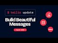 Better RCS and WhatsApp messages - $ twilio update Episode 5