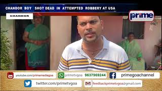 CHANDOR  BOY   SHOT DEAD  IN  ATTEMPTED  ROBBERY AT USA