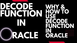 Decode Function in Oracle|Decode Function Standard Syntax and Decode SQL Query|
